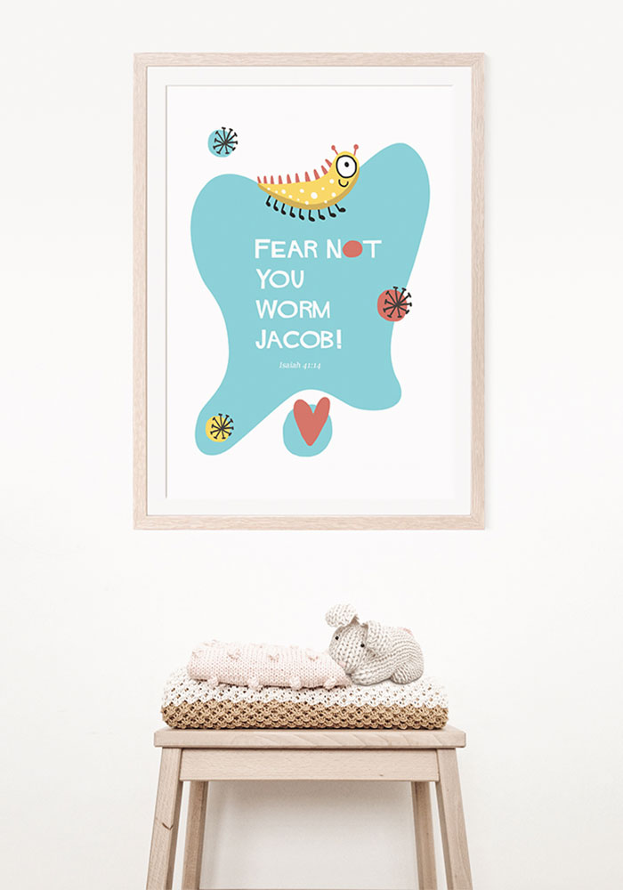 Fear Not, Little Worm Fear not warm Jacob room